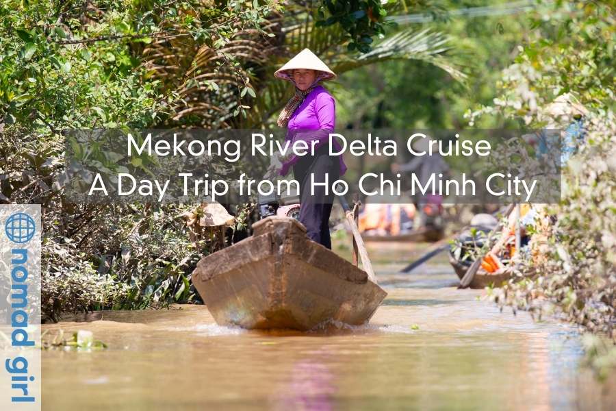 Mekong River Delta Cruise – A Day Trip from Ho Chi Minh City