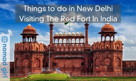 Things to do in New Delhi – Visiting The Red Fort In India