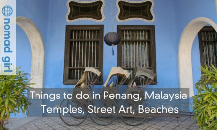 Things to do in Penang, Malaysia – Temples, Street Art, Beaches