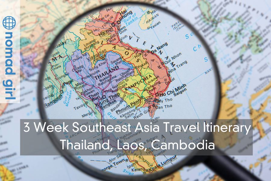 3 Week Southeast Asia Travel Itinerary – Thailand, Laos, Cambodia