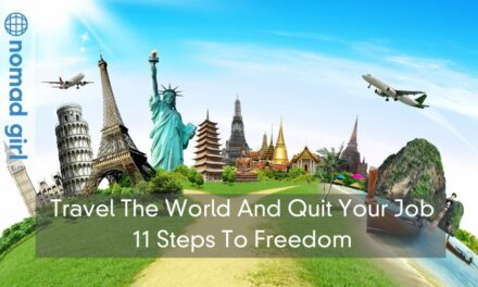 Travel The World And Quit Your Job – 11 Steps To Freedom