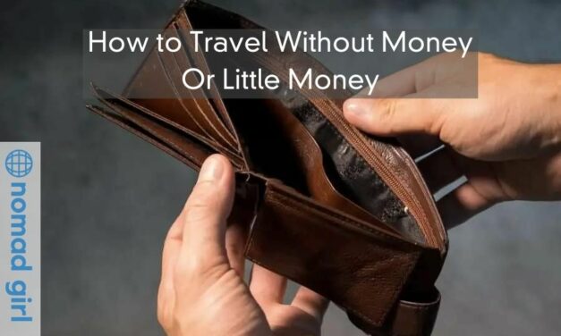 How to Travel Without Money Or Little Money