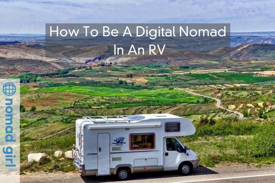 How To Be A Digital Nomad In An RV