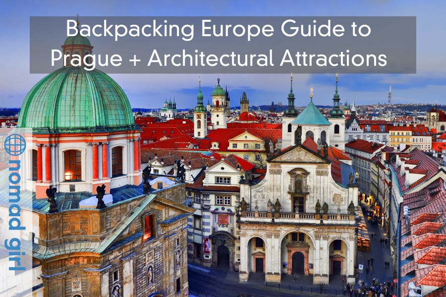 Backpacking Europe Guide to Prague + Architectural Attractions