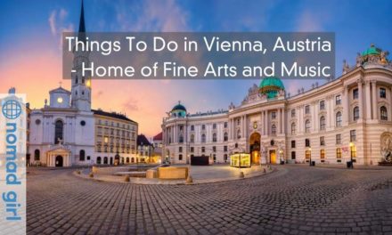 Things To Do in Vienna, Austria – Home of Fine Arts and Music