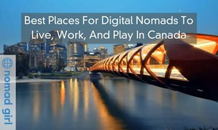 Best Places For Digital Nomads To Live, Work, And Play In Canada