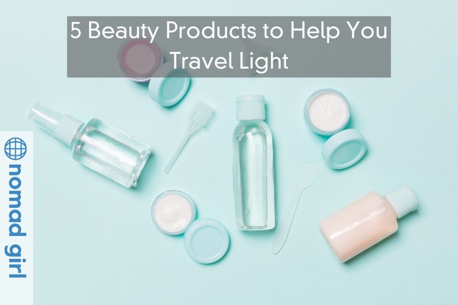 5 Beauty Products to Help You Travel Light