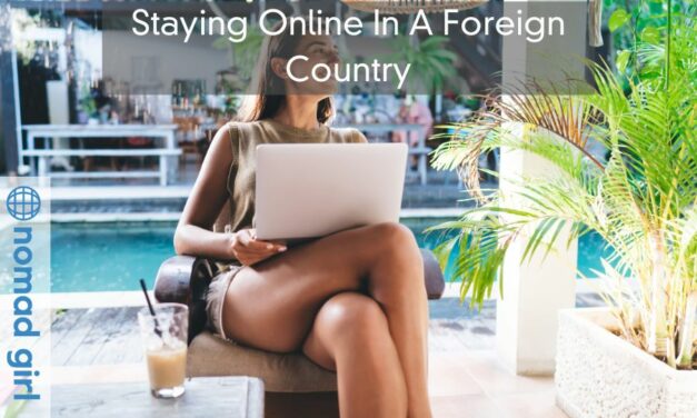 Staying Online In A Foreign Country