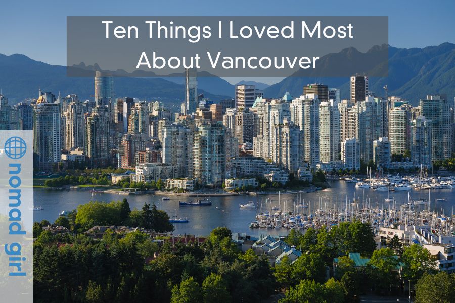 Ten Things I Loved Most About Vancouver