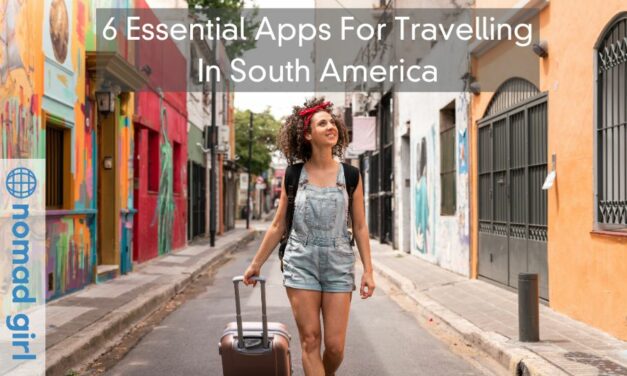 6 Essential Apps For Travelling In South America