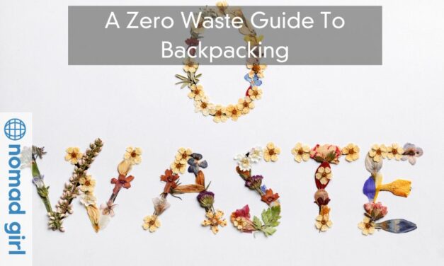 A Zero Waste Guide To Backpacking