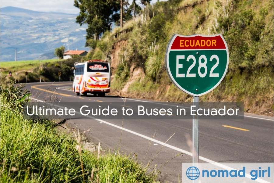 Buses in Ecuador – The Ultimate Guide To Bus Travel