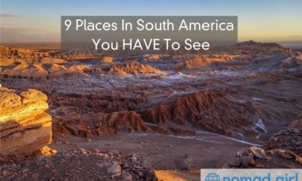 9 Places In South America You HAVE To See