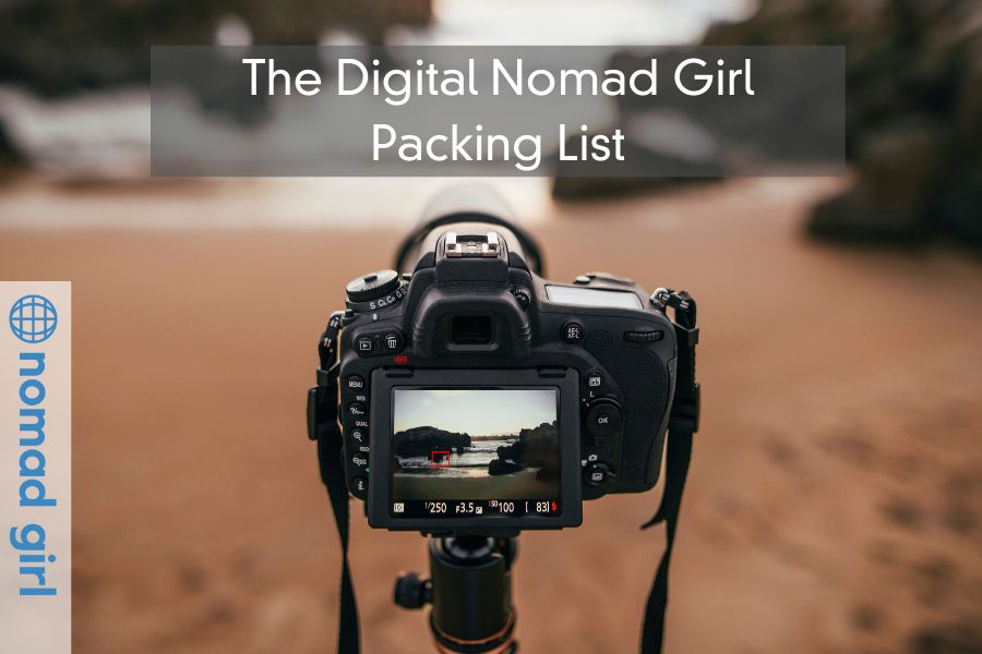 The Digital Nomad Girl Packing List