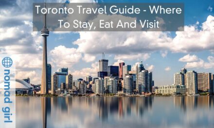 Toronto Travel Guide – Where To Stay, Eat And Visit