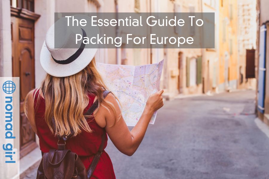 The Essential Guide To Packing For Europe