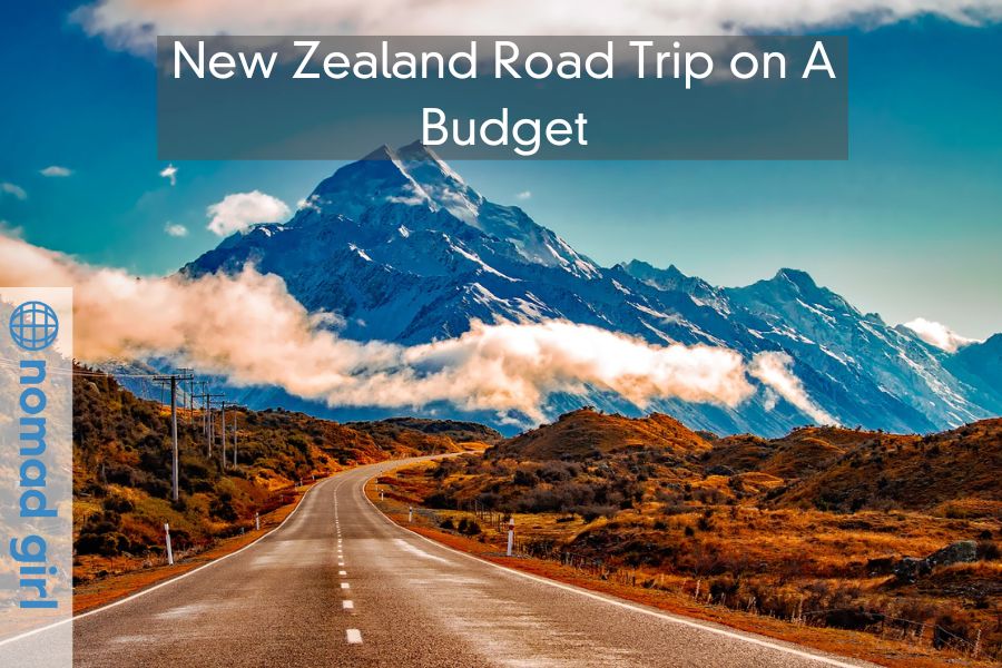 New Zealand Road Trip on A Budget