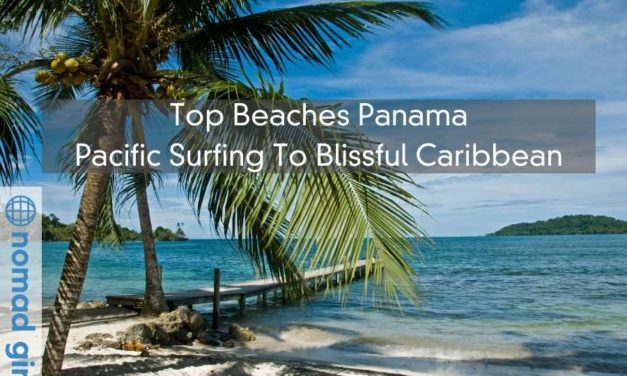 Top Beaches Panama – Pacific Surfing To Blissful Caribbean