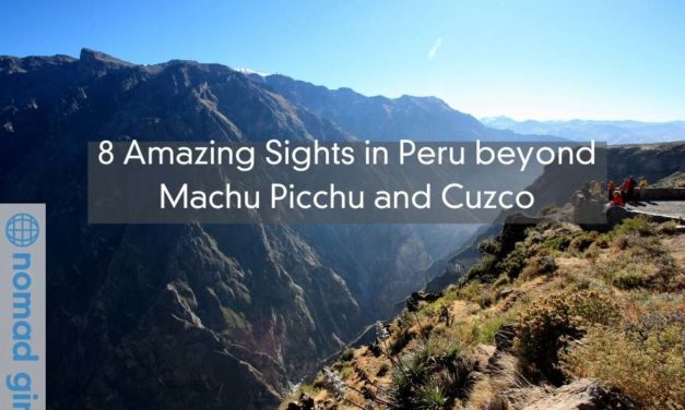 8 Amazing Sights in Peru beyond Machu Picchu and Cuzco