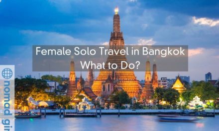 Female Solo Travel in Bangkok – What to Do?