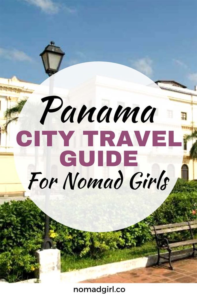 Panama City Travel Guide for Nomad Girls