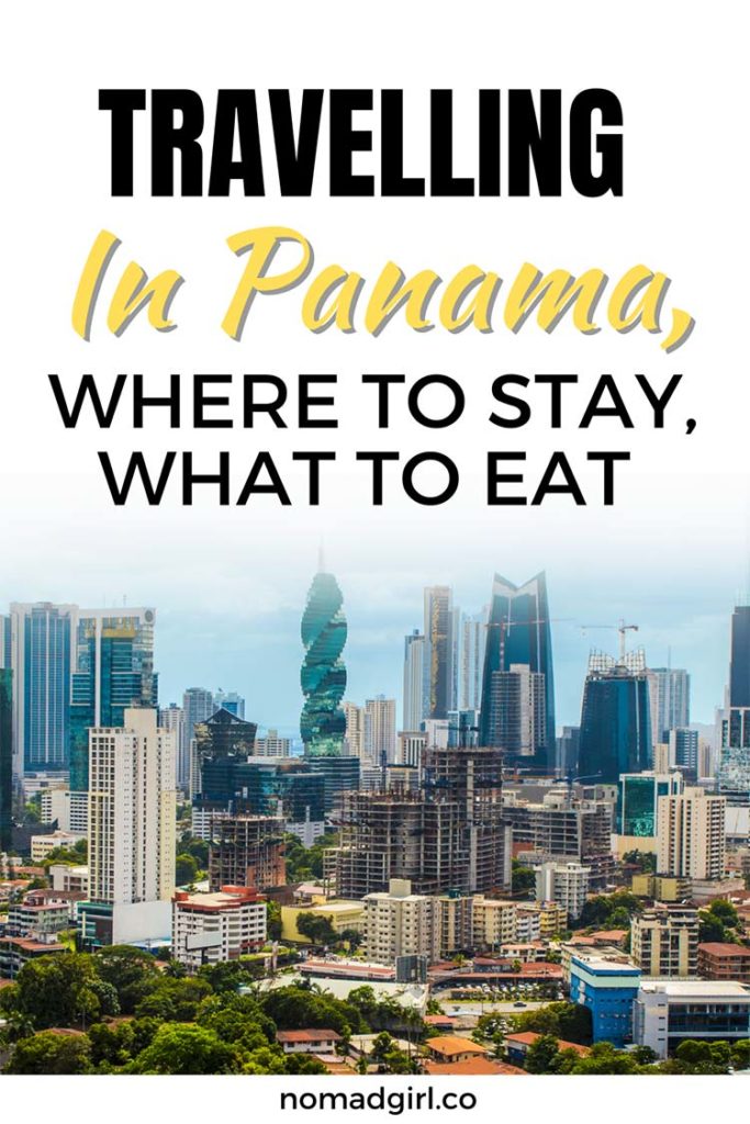 Travelling in Panama Where to Stay What to Eat