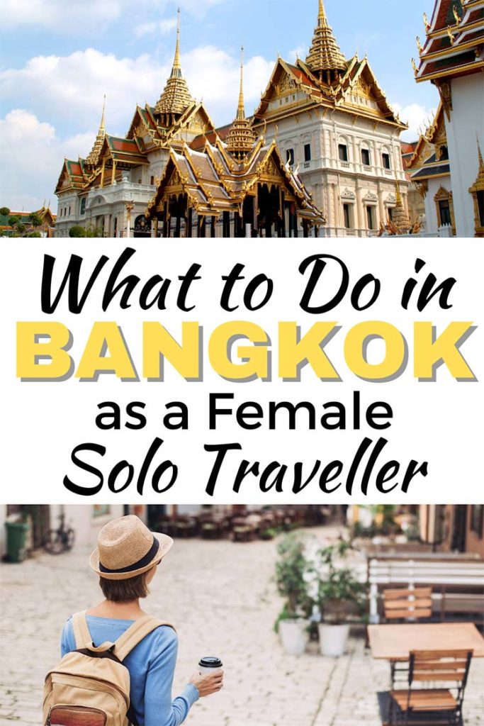 What to do in Bangkok as a female solo traveller