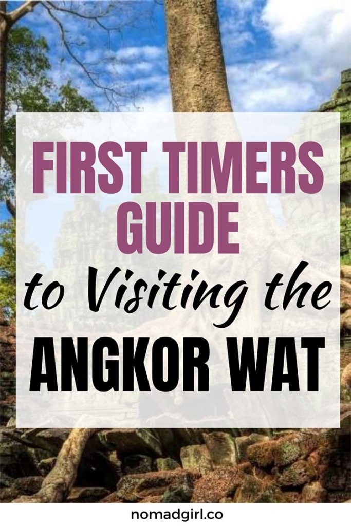 First Timers Guide to Visiting Angkor Wat