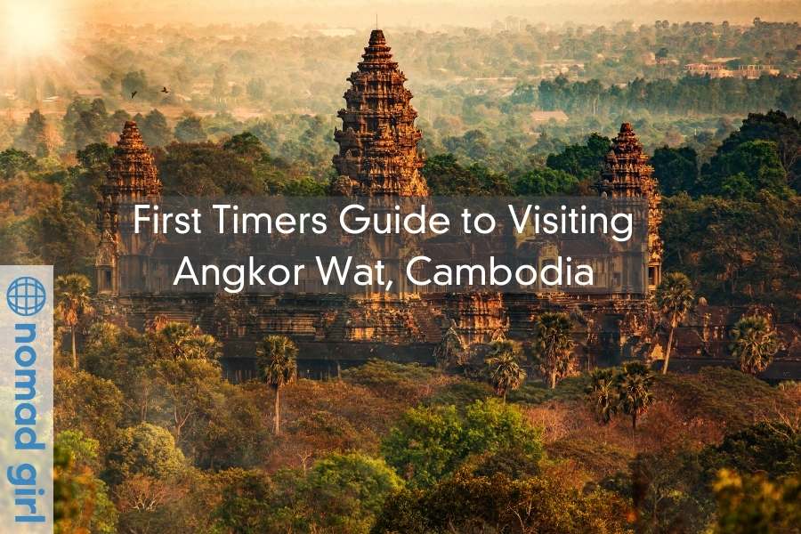 First Timers Guide to Visiting Angkor Wat, Cambodia