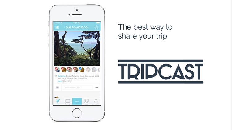 7 Travel Apps You Need To Download To Document Your Travels - TripCast App