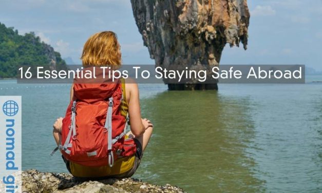 16 Essential Tips To Staying Safe Abroad