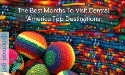 The Best Months To Visit Central America Top Destinations