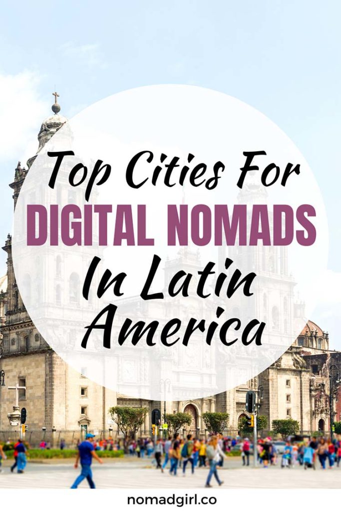 Top Cities For Figital Nomads in Latin America