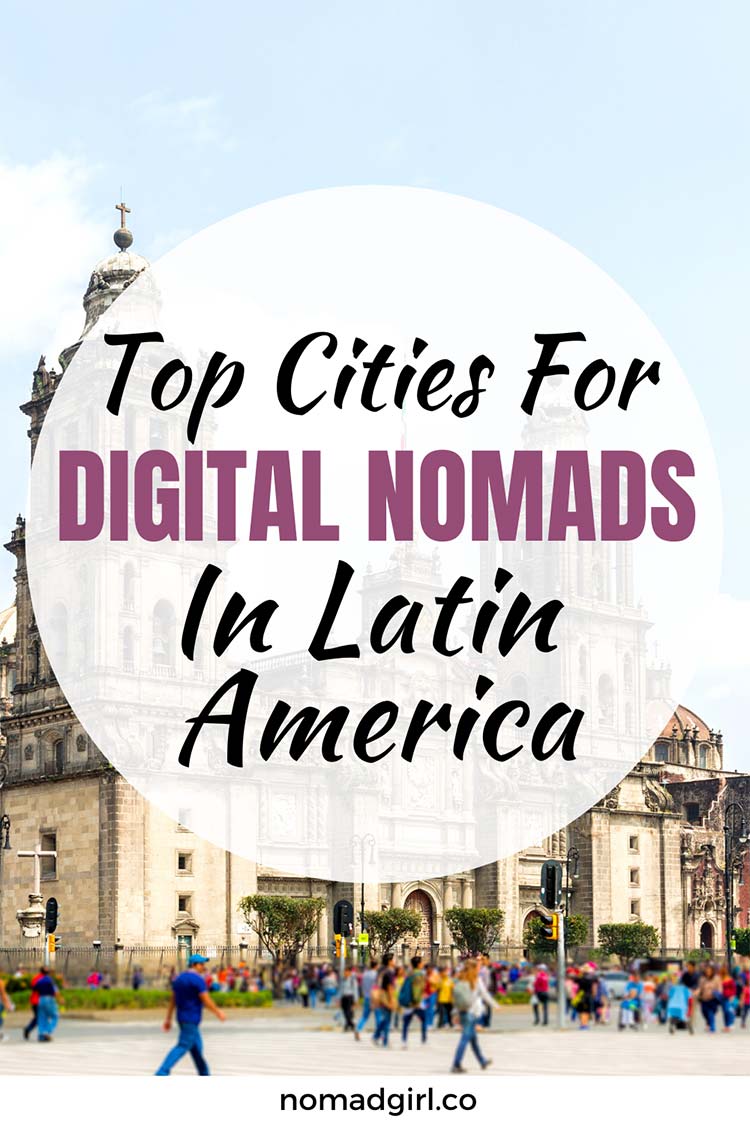 Top Cities For Digital Nomads in Latin America