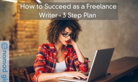 How to SUCCEED as a Freelance Writer – My 3 Step Plan