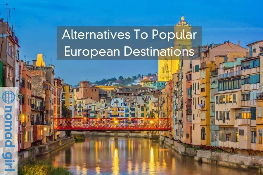 Escape The Crowd – Alternatives To Popular European Destinations