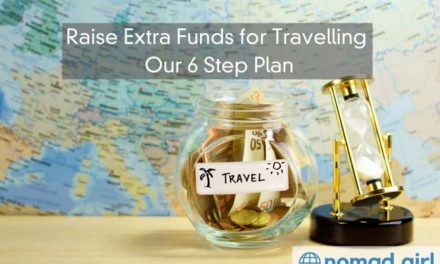 Raise Extra Funds for Travelling – Follow Our 6 Step Plan