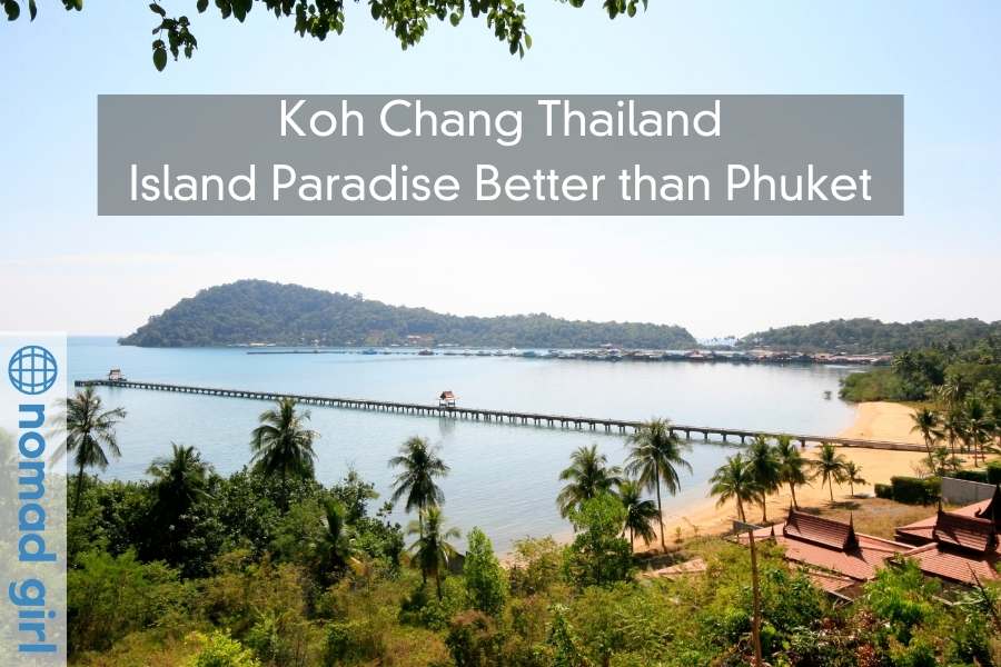 Koh Chang Thailand – Island Paradise Better than Phuket