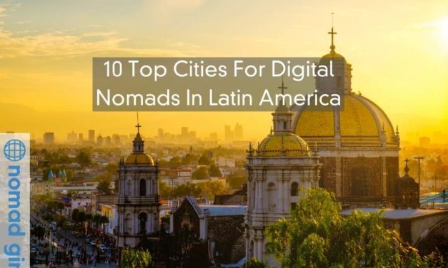 10 Top Cities For Digital Nomads In Latin America – Work & Play