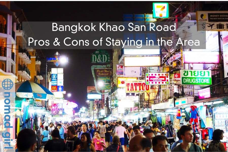 Bangkok Khao San Road – The Pros and Cons of Staying in the Area