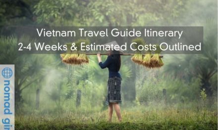 Vietnam Travel Guide Itinerary – 2-4 Weeks & Estimated Costs Outlined