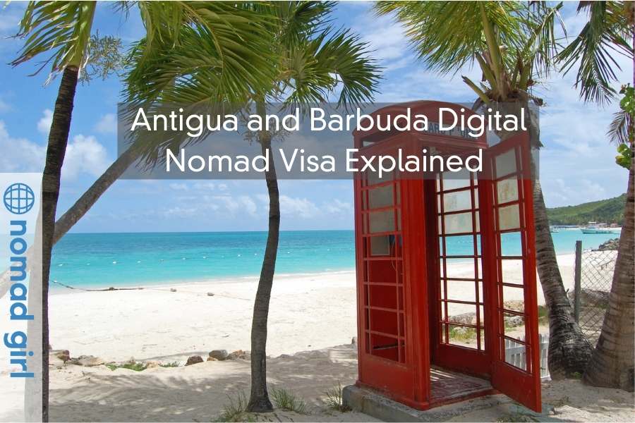 Antigua and Barbuda Digital Nomad Visa Explained – NDR Visa