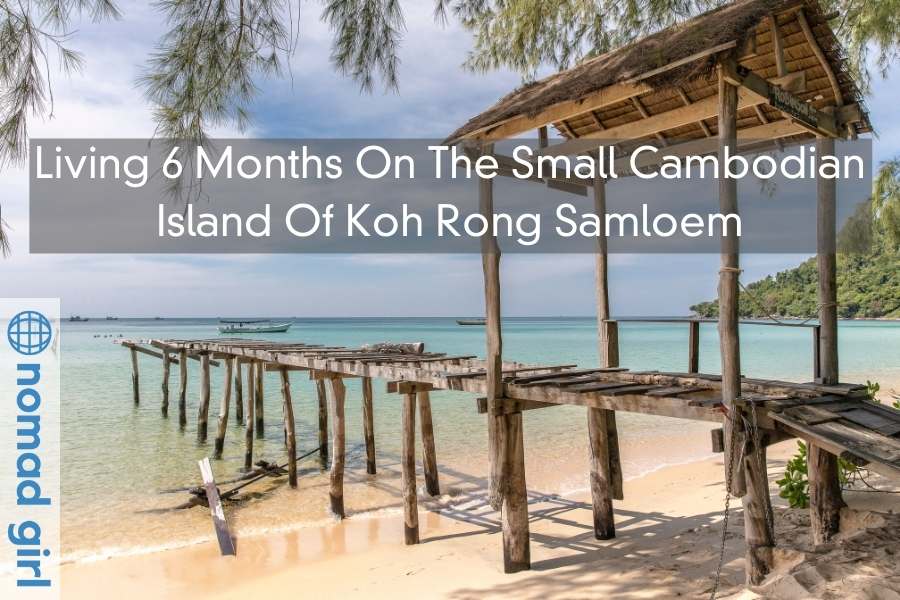 Living Six Months On The Small Cambodian Island Of Koh Rong Samloem