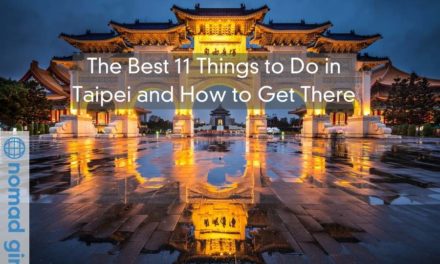 The Best 11 Things to Do in Taipei and How to Get There