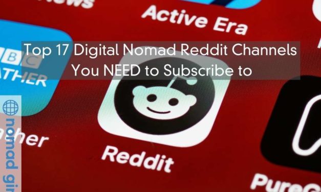 Top 17 Digital Nomad Reddit Channels You Need to Subscribe to