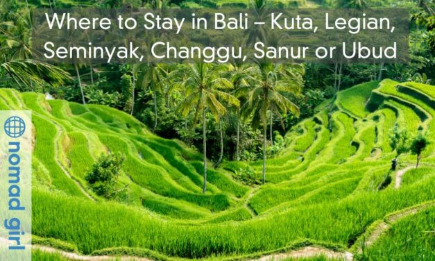 Where to Stay in Bali – Kuta, Legian, Seminyak, Changgu, Sanur or Ubud