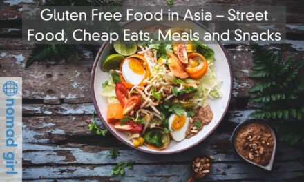 Gluten Free Food in Asia – Street Food, Cheap Eats, Meals and Snacks