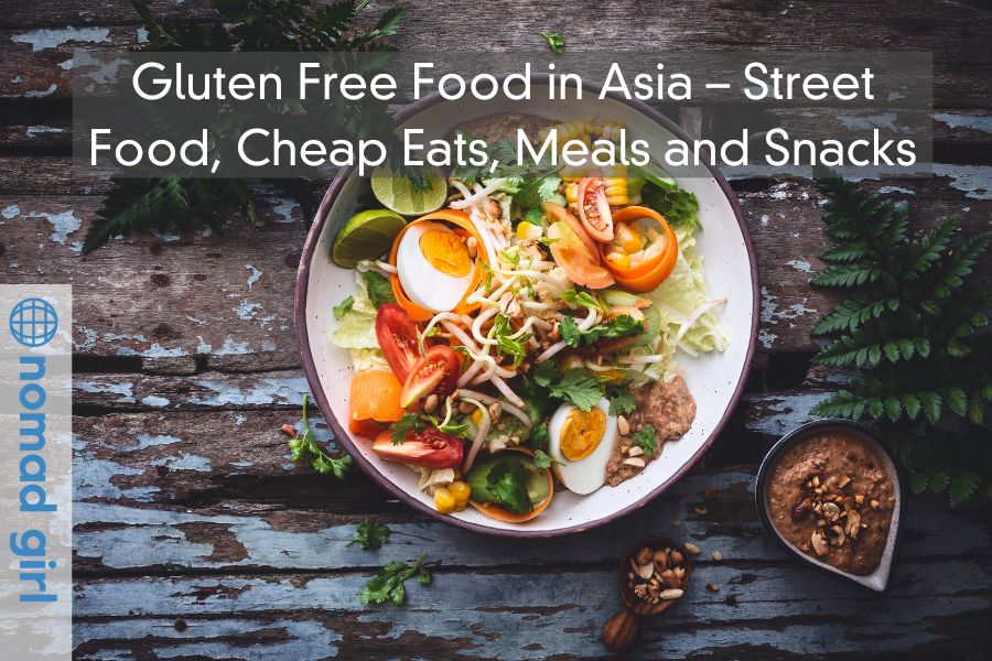 Gluten Free Food in Asia – Street Food, Cheap Eats, Meals and Snacks