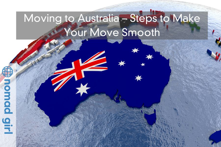 Moving to Australia – Steps to Make Your Move Smooth