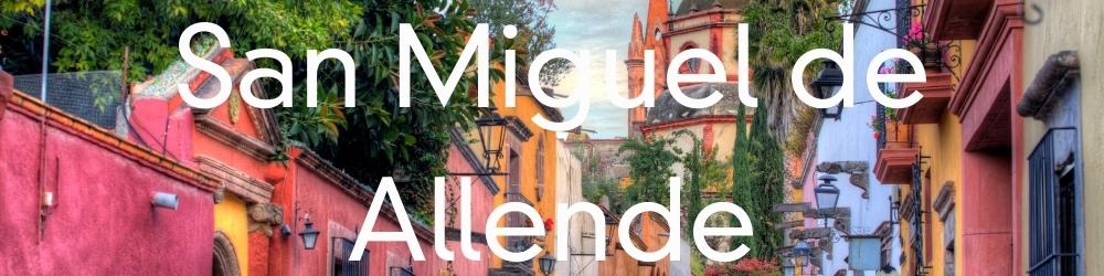 San Miguel de Allende Information and articles